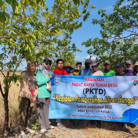 KEGIATAN PADAT KARYA TUNAI DESA (PKTD) KEGIATAN PEMBERSIHAN ALIRAN SUNGAI DESA BAWAHAN PASAR