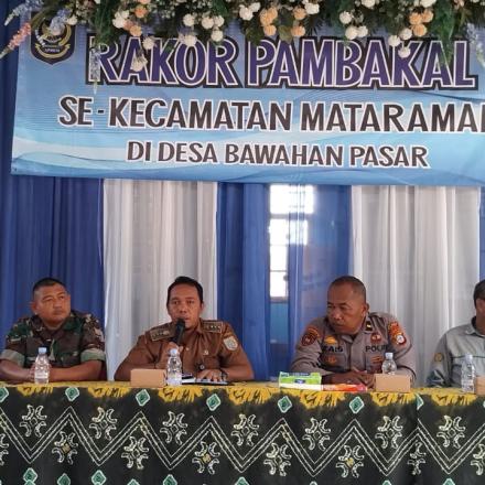 RAKOR PAMBAKAL SE-KECAMATAN MATARAMAN DI DESA BAWAHAN PASAR